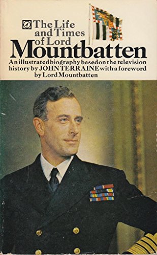 Book The life and times of Lord Mountbatten: An illustrated biography based on the television history; free