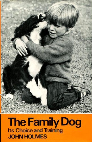 Book Family Dog: Its Choice And Training free