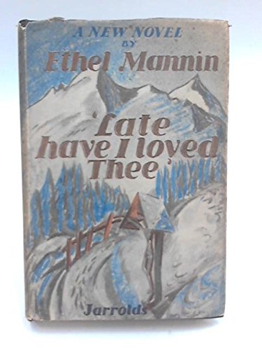 Book Late Have I Loved Thee free