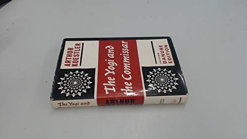 Book The Yogi and the Commissar, and Other Essays (The Danube Edition) free