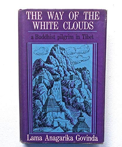 Book The Way of the White Clouds: a Buddhist pilgrim in Tibet, free