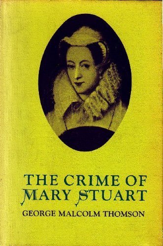 Book The Crime Of Mary Stuart free
