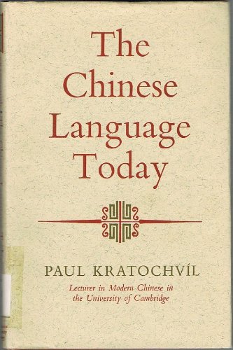Book The Chinese Language Today: Features of an Emerging Standard free