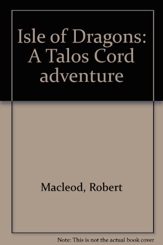 Book Isle Of Dragons: A Talos Cord Adventure free