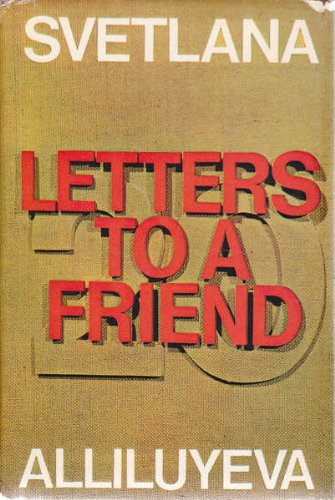 Book Svetlana Alliluyeva : Twenty Letters To A Friend free