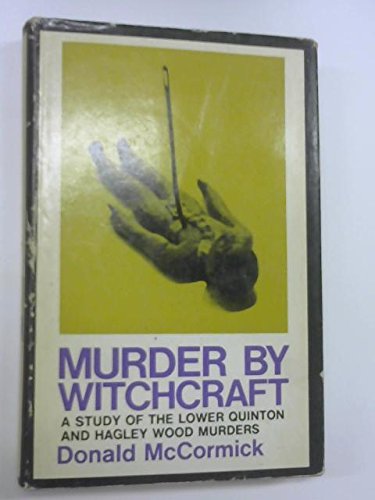 Book Murder by Witchcraft: A Study of the Lower Quinton and Hagley Wood Murders free