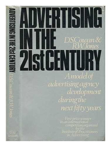 Book Advertising In The 21st Century: A Model Of Advertising Agency Development During The Next Fifty Years free