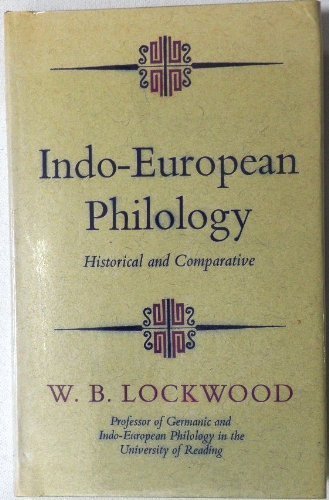 Book Indo-European philology,: Historical and comparative (Hutchinson university library: Modern languages) free