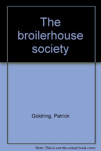 Book The Broilerhouse Society free