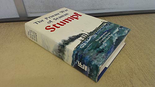 Book The Private War of Seaman Stumpf: The Unique Diaries of a Young German in the Great War free