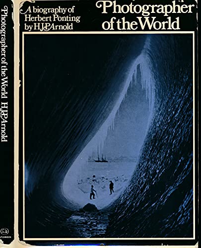 Book Photographer of the world: The biography of Herbert Ponting free