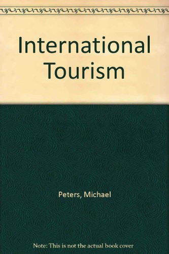 Book International tourism: The economics and development of the international tourist trade free