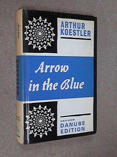 Book Arrow in the blue: The first volume of an autobiography: 1905-31; (The Danube edition) free