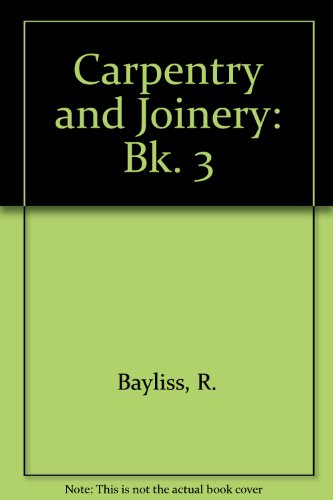Book Carpentry And Joinery (bk. 3) free