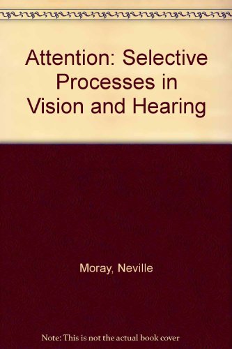 Book Attention Selective Processes in Vision and Hearing. free