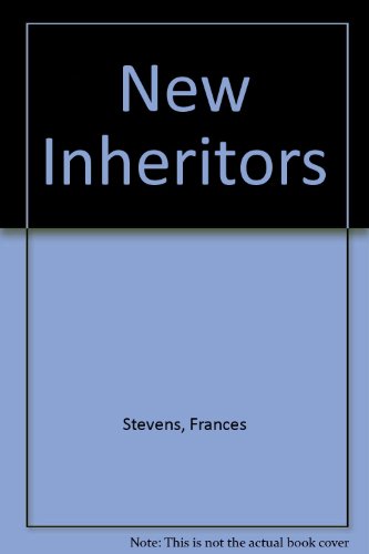 Book The New Inheritors: Some Questions About The Education Of Intelligent First-generation Children free