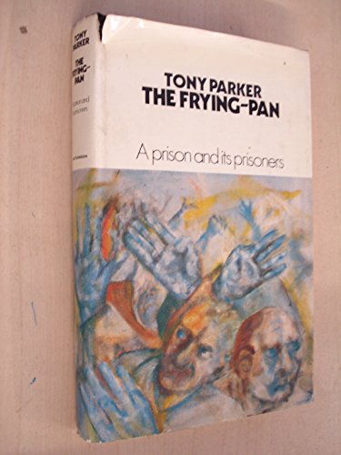Book The frying-pan: A prison and its prisoners; free