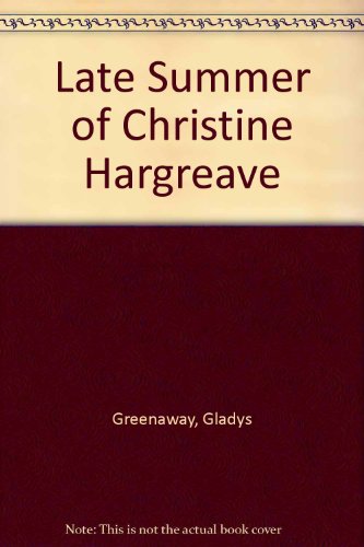 Book Late Summer Of Christine Hargreave free