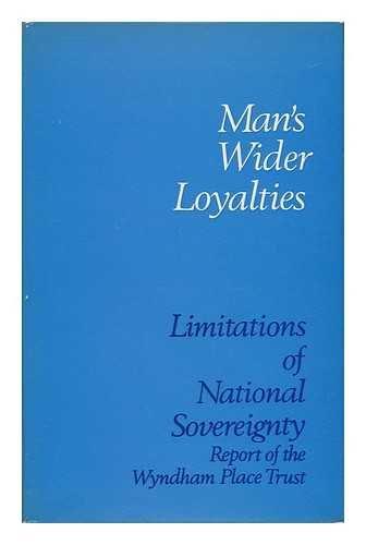Book Man's Wider Loyalties: Limitations Of National Sovereignty free