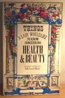 Book Things a Lady Would Like to Know Concerning Health and Beauty free