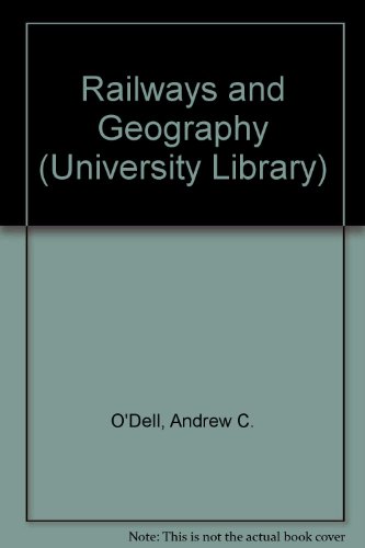 Book Railways And Geography (univ. Lib.) free
