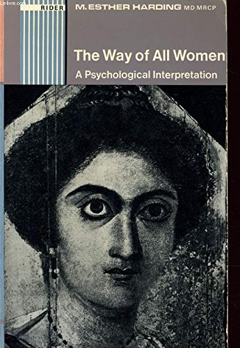 Book The way of all women: A psychological interpretation free