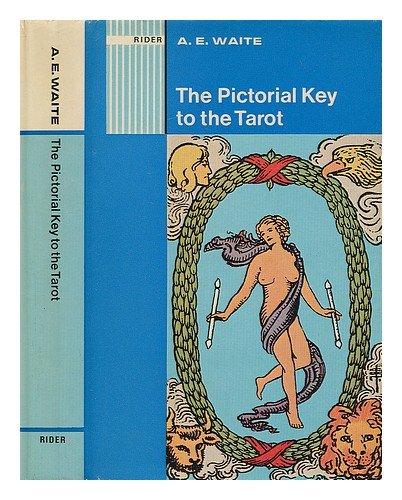 Book The Pictorial Key to the Tarot: Being Fragments of a Secret Tradition Under the Veil of Divination free