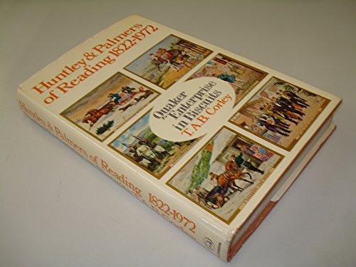 Book Quaker enterprise in biscuits: Huntley and Palmers of Reading, 1822-1972, free