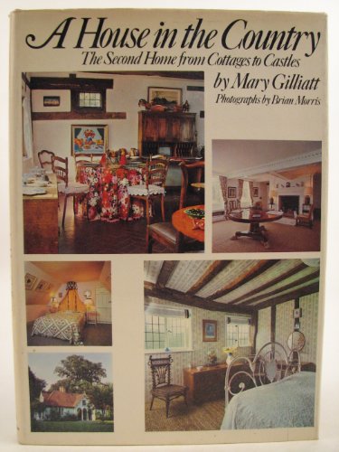 Book A House In The Country;: The Second Home, From Cottages To Castles; free