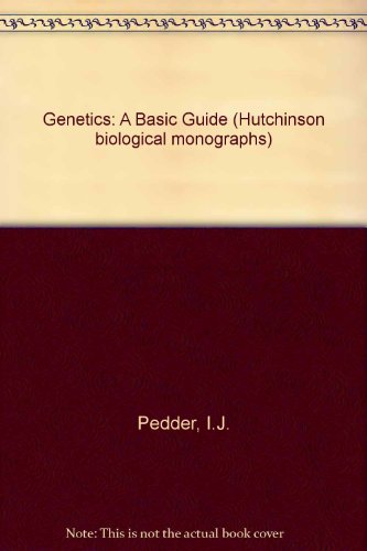 Book Genetics -- a basic guide (Hutchinson biological monographs) free