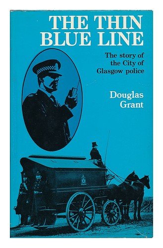 Book The Thin Blue Line: The story of the City of Glasgow police; free