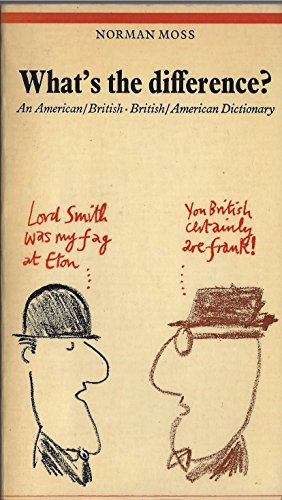 Book What's The Difference?: An American-british, British-american Dictionary. free
