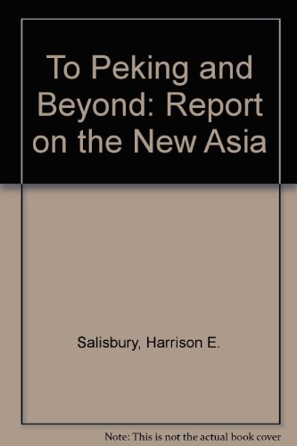 Book To Peking--and Beyond: A Report On The New Asia free