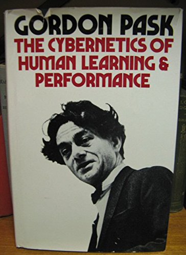 Book The Cybernetics Of Human Learning And Performance: A Guide To Theory And Research free