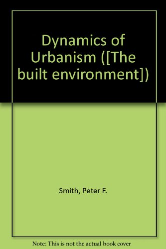 Book The dynamics of urbanism free
