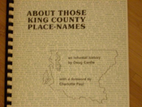 Book About Those King County Place-names: An Informal History free