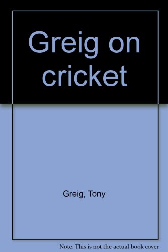 Book Greig on cricket free