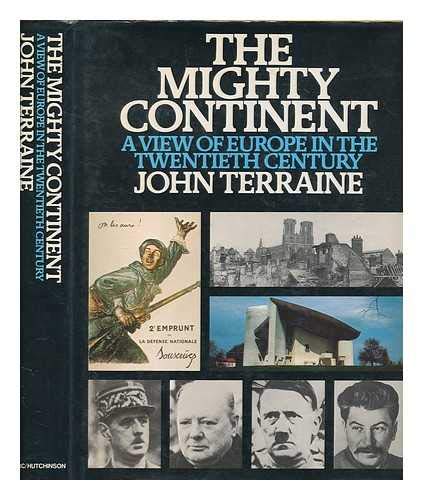 Book The mighty continent: A view of Europe in the twentieth century free