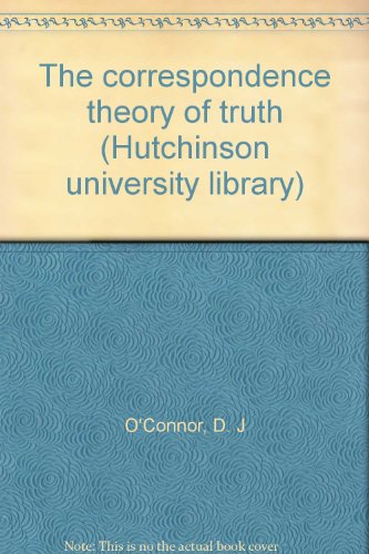 Book The correspondence theory of truth (Hutchinson university library) free