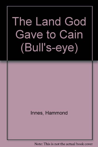 Book The Land God Gave To Cain (bull's-eye) free Book The Land God Gave To Cain (bull's-eye) free