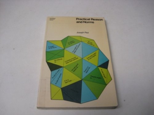 Book Practical reason and norms (Hutchinson university library : Philosophy) free