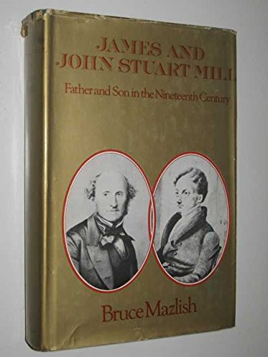 Book James and John Stuart Mill - Father and Son In The Nineteenth Century free