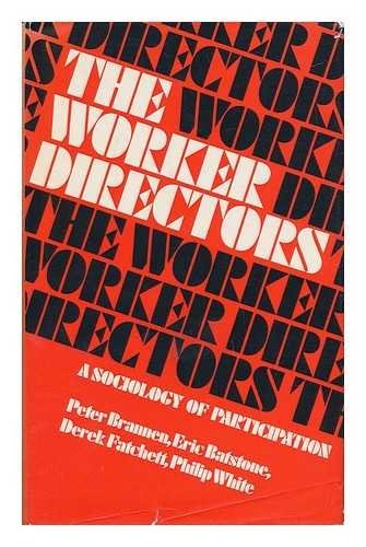 Book The Worker Directors: A Sociology Of Participation free