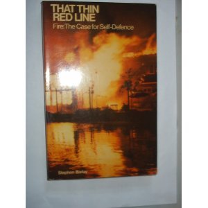 Book That Thin Red Line: Fire, The Case For Self-defence free
