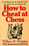Book How to cheat at chess: Everything you always wanted to know about chess, but were afraid to ask free