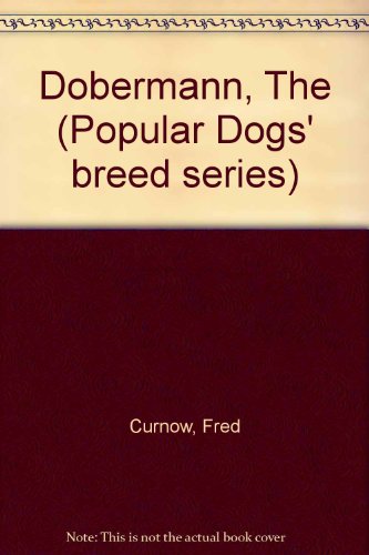 Book The Dobermann (popular Dogs' Breed Series) free