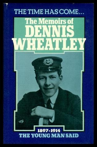 Book The time has come: The memoirs of Dennis Wheatley free