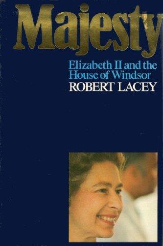 Book Majesty: Elizabeth II and the House of Windsor free