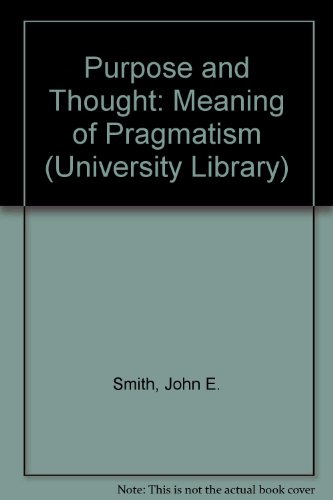 Book Purpose and Thought the Meaning of Pragmat free