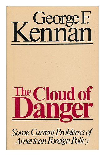 Book The cloud of danger: Some current problems of American foreign policy free